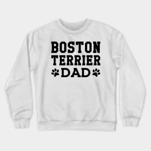 Boston Terrier Dad Crewneck Sweatshirt